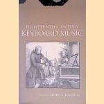 Eighteenth-century Keyboard Music door Robert Lewis Marshall