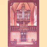 Orgelbewegung und Orgelgegenbewegung: eine Arbeit über die Ursprünge und die Entwicklung der dänischen Orgelreform bis heute door Frans Brouwer