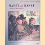 Manet trifft Manet: Geteilt, wiedervereint door Juliet Wilson Bareau e.a.