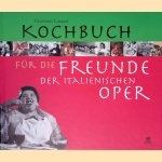 Kochbuch für die Freunde der italienischen Oper door Giovanni Lazzeri