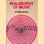 Philosophy of Music door Ritwik Sanyal