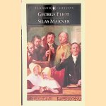 Silas Marner: The Weaver of Raveloe door George Eliot