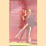 Technical Manual and Dictionary of Classical Ballet
Gail Grant
€ 6,00 Technical Manual and Dictionary of Classical Ballet
Gail Grant
€ 6,00
