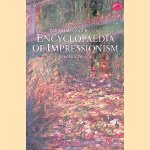 Thames and Hudson Encyclopaedia of Impressionism door Bernard Denvir