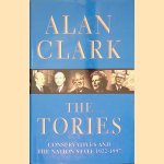 The Tories: Conservatives and the Nation State, 1922-1997
Alan Clark
€ 10,00
