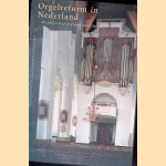 Orgelreform in Nederland: Het orgel van de Grote of Martinikerk te Doesburg door Willem Jan Cevaal
