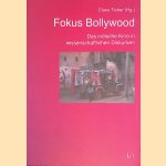 Fokus Bollywood: das indische Kino in wissenschaftlichen Diskursen door Claus Tieber