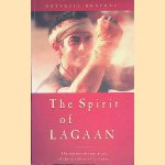 The Spirit of Lagaan door Satyajit Bhatkal