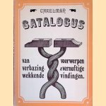 Catalogus van verbazingwekkende voorwerpen en vernuftige vindingen
Jacques Carelman
€ 7,00