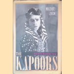 The Kapoors: The First Family of Indian Cinema door Madhu Jain