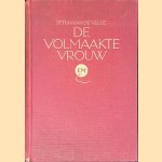 De volmaakte vrouw: Een handleiding voor speciale lichaamscultuur
Th. H. van de Velde
€ 50,00 De volmaakte vrouw: Een handleiding voor speciale lichaamscultuur
Th. H. van de Velde
€ 50,00