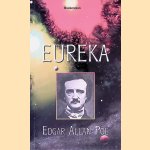 Eureka: een prozagedicht door Edgar Allan Poe