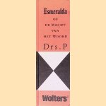 Esmeralda of de macht van het woord door Drs P.