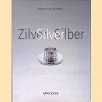 Zilver/Silver/Silber 1880-1940. Art Nouveau - Art Deco door Annelies Krekel-Aalberse