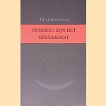 Ouderen zijn het gelukkigst: gedichten door Anton Korteweg