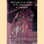 Het orgel in de Zuider - of St. Pancraskerk te Enkhuizen door Jan Jongepier