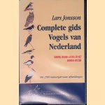 Complete Gids Vogels Van Nederland: Europa, Noord-Afrika en het Midden-Oosten door Lars Jonsson