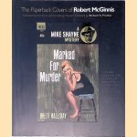 The Paperback Covers of Robert McGinnis: A Complete Listing of the 1,068 Titles and 1,432 Editions of the Paperback Cover Illustrations of Robert McGinnis door Art Scott e.a.