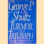 Turmoil and Triumph: My Years as Secretary of State
George Pratt Shultz
€ 15,00 Turmoil and Triumph: My Years as Secretary of State
George Pratt Shultz
€ 15,00