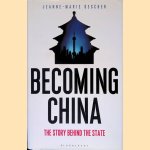 Becoming China: The Story Behind the State
Jeanne- Marie Gescher
€ 40,00 Becoming China: The Story Behind the State
Jeanne- Marie Gescher
€ 40,00