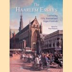 The Haarlem Essays: Celebrating Fifty International Organ Festivals
Paul Peeters
€ 30,00 The Haarlem Essays: Celebrating Fifty International Organ Festivals
Paul Peeters
€ 30,00
