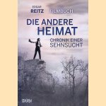 Chronik einer Sehnsucht - Die Andere Heimat: Mein persönliches Filmbuch door Edgar Reitz