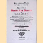 Zeven brieven met plaaten van den der doorlugtighe Tsaar Keizer Peeter den Groote van Rusland en Moskovië (FASCIMILE)
Henrick Johann Raabe
€ 10,00 Zeven brieven met plaaten van den der doorlugtighe Tsaar Keizer Peeter den Groote van Rusland en Moskovië (FASCIMILE)
Henrick Johann Raabe
€ 10,00