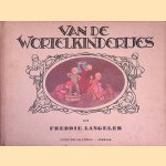 Van de wortelkindertjes
Freddie Langeler
€ 15,00 Van de wortelkindertjes
Freddie Langeler
€ 15,00