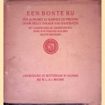 Een bonte rij: Een Alphabet in rijmpjes en prenten
Nelly Volker van Waverveen
€ 25,00 Een bonte rij: Een Alphabet in rijmpjes en prenten
Nelly Volker van Waverveen
€ 25,00