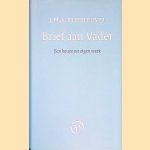 Brief aan Vader: Een keuze uit eigen werk door J.M.A. Biesheuvel