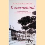 Kazernekind: De geschiedenis van een Moluks gezin in Nederland
Marlies Mielekamp
€ 9,00