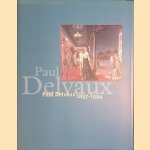 Paul Delvaux 1897-1994 door Claude - en anderen Levi-Strauss