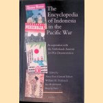 The Encyclopedia of Indonesia in the Pacific War door Peter Post e.a.