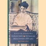 Geheim Indië: het leven van Maria Dermout 1888-1962 door Kester Freriks
