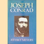 Joseph Conrad: A Biography door Jeffrey Meyers