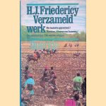 Verzameld werk: De laatste generaal/Vorsten, vissers en boeren/De raadsman/De eerste etappe
H.J. Friederici
€ 20,00