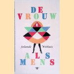 De vrouw als mens: de mythe van het sekseverschil door Jolande Withuis