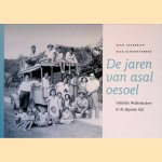 De jaren van Asal Oesoel: Indische Nederlanders in de Japanse tijd
Tjaal Aeckerlin e.a.
€ 9,00