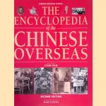 The Encyclopedia of the Chinese Overseas door Lynn Pan