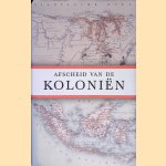 Afscheid van de koloniën: Het Nederlandse dekolonisatiebeleid 1942-2012
John Jansen van Galen
€ 40,00 Afscheid van de koloniën: Het Nederlandse dekolonisatiebeleid 1942-2012
John Jansen van Galen
€ 40,00