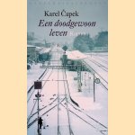 Een doodgewoon leven
Karel ?apek
€ 8,00