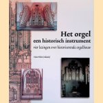 Het orgel: een historisch instrument: vier lezingen over historiserende orgelbouw
Hans Fidom
€ 6,00 Het orgel: een historisch instrument: vier lezingen over historiserende orgelbouw
Hans Fidom
€ 6,00