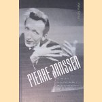 Pierre Janssen: journalist, tv-presentator, museumdirecteur, kunstverteller door Petra Timmer