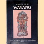 De wereld van de wayang: De schim van het verleden werpt zijn schaduw vooruit. door Ren&eacute; S. Wassing