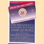 Health Security: The President's Report to the American People door President Clinton e.a.