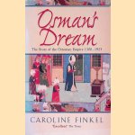 Osman's Dream: The Story of the Ottoman Empire 1300-1923
Caroline Finkel
€ 9,00 Osman's Dream: The Story of the Ottoman Empire 1300-1923
Caroline Finkel
€ 9,00