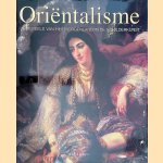 Oriëntalisme: het beeld van het morgenland in de schilderkunst door Gérard-Georges Lemaire