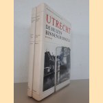 Utrecht: De huizen binnen de singels: Beschrijving en overzicht (2 delen) door M.J. Dolfin