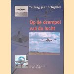 Op de drempel van de lucht: tachtig jaar Schiphol
A.M.C.M. Bouwens e.a.
€ 12,50 Op de drempel van de lucht: tachtig jaar Schiphol
A.M.C.M. Bouwens e.a.
€ 12,50