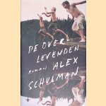De overlevenden
Alex Schulman
€ 5,00